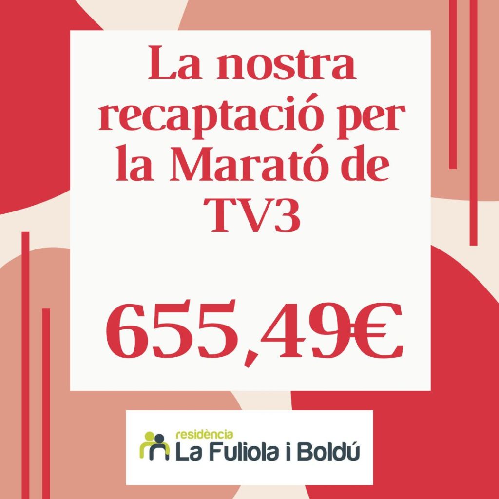 La nostra recaptació per la Marató de TV3 655,49€